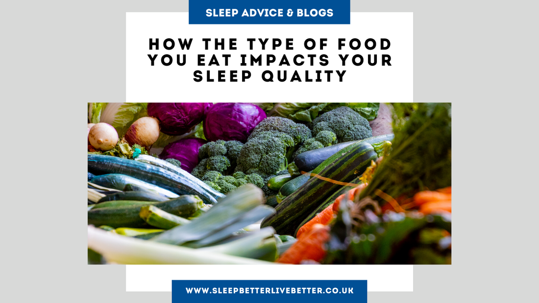 How The Type Of Food You Eat Impacts Your Sleep Quality