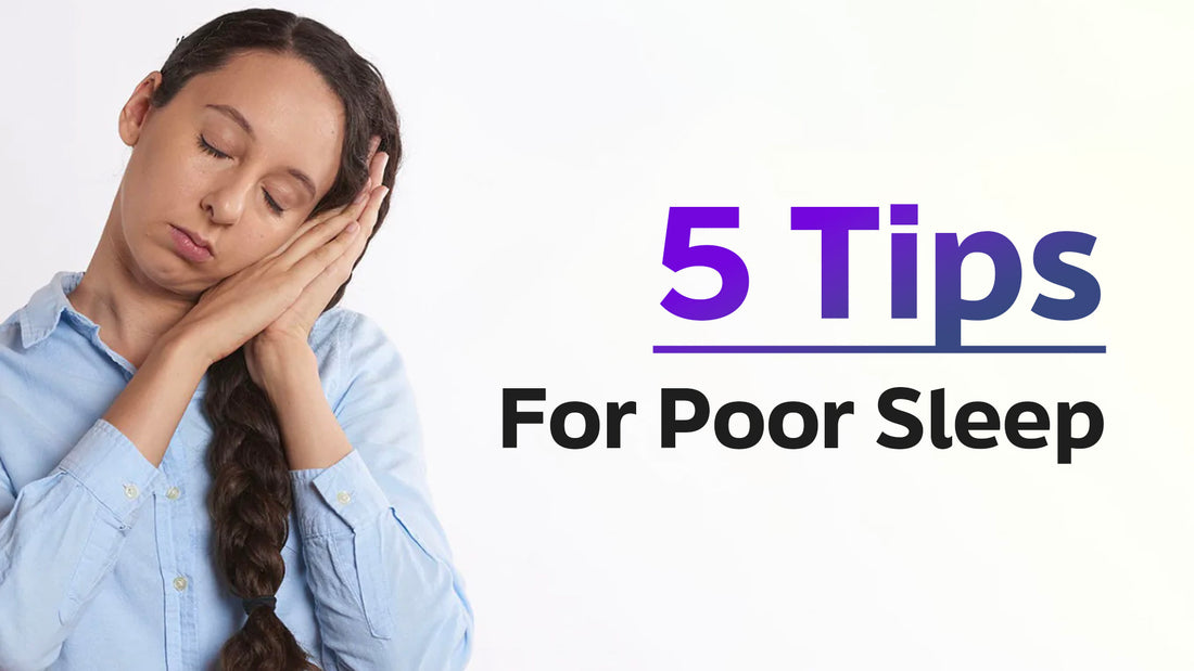 5 Tips to Help Support You After a Night of Poor Sleep